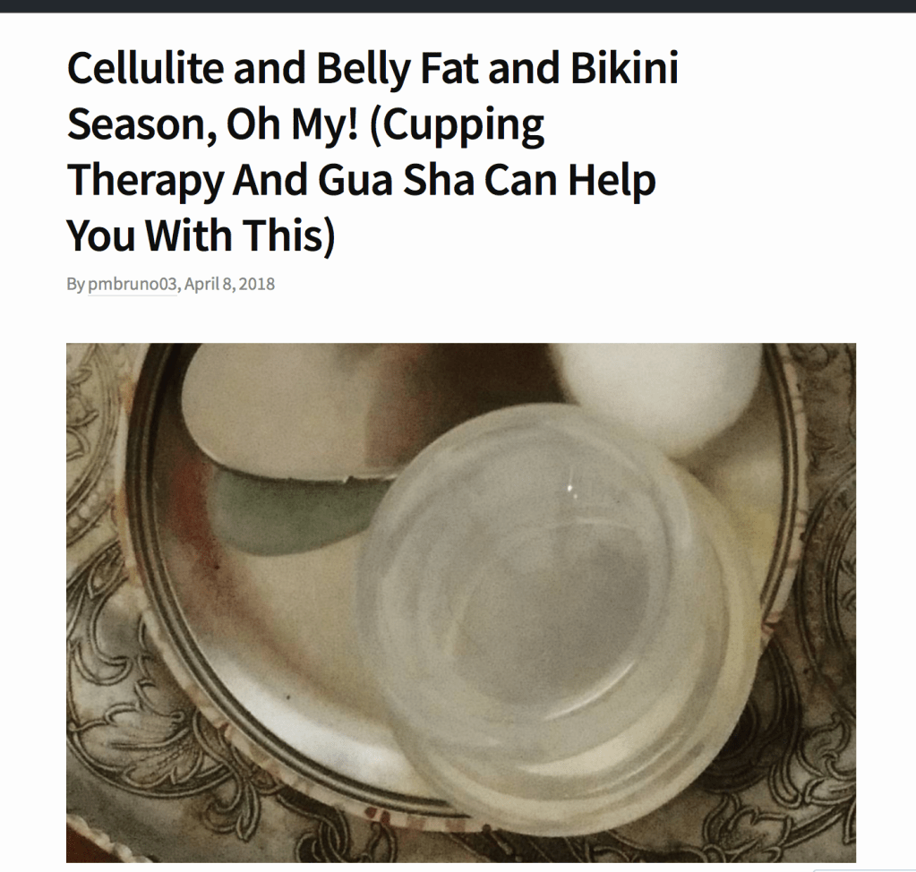 Cups and title of blog post: Cellulite & Belly Fat & Bikini Season, Oh My! (Cupping Therapy and Gua Sha Can Help You With This)