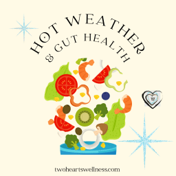 Hot Weather and Gut Health? Yes, Please!