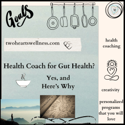 Health Coach for Gut Health?  Yes, and Here’s Why